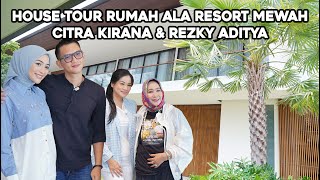 HOUSE TOUR RUMAH ALA RESORT MEWAH CITRA KIRANA amp REZKY ADITYA [upl. by Aenahs]