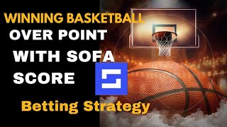 Basketball OverUnder Point Betting Strategy with SofaScore [upl. by Munmro786]