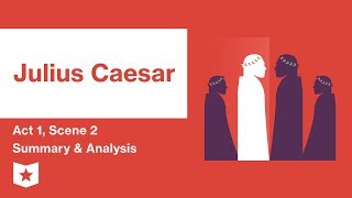 Julius Caesar by Shakespeare  Act 1 Scene 2 Summary amp Analysis [upl. by Nacim]