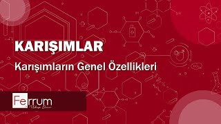 Karışımların Genel Özellikleri  Karışımlar [upl. by Araet]