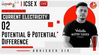 Current Electricity L2  Potential and Potential Difference  ICSE Class 10 Physics  Umang Vedantu [upl. by Karine]