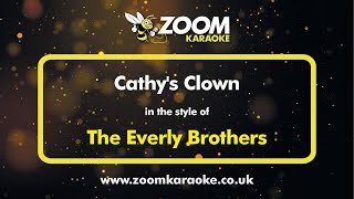 The Everly Brothers  Cathys Clown  Karaoke Version from Zoom Karaoke [upl. by Heppman]