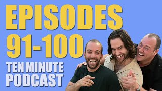 Episodes 91100  Ten Minute Podcast  Chris DElia Bryan Callen and Will Sasso [upl. by Stoops68]