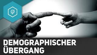 Demographischer Übergang  Modell einfach erklärt  Demographie 3 [upl. by Cameron]