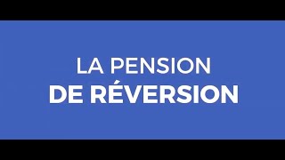 La pension de réversion [upl. by Girardo]