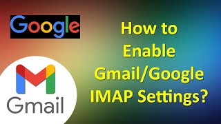 How to Enable GmailGoogle IMAP Settings  Gmail IMAP Settings  IMAP Gmail  ADINAF Orbit [upl. by Delphina]