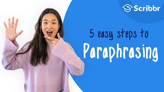 How to Paraphrase in 5 Easy Steps  Scribbr 🎓 [upl. by Akinad]