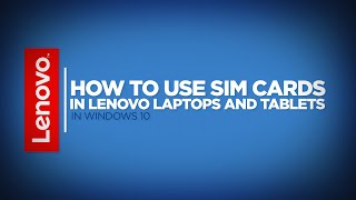 How To  Use SIM Cards in Lenovo Laptops and Tablets Windows 10 [upl. by Bramwell423]