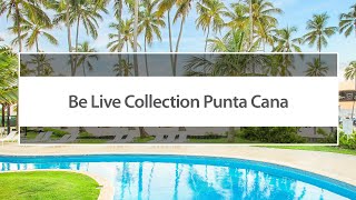 Be Live Collection Punta Cana  Dominican Republic  Sunwing [upl. by Jc]