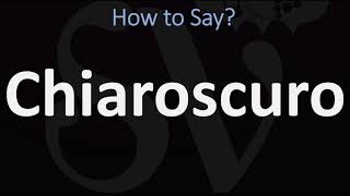 How to Pronounce Chiaroscuro CORRECTLY  English amp Italian Pronunciation Guide [upl. by Daffi385]