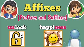 Affixes Prefixes and Suffixes [upl. by Eile]