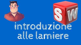 Creazione lamiere  Solidworks Italiano  Tutorial 13 [upl. by Iain]