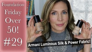 Foundation Friday Over 50  Armani Luminous Silk amp Armani Power Fabric [upl. by Scutt]