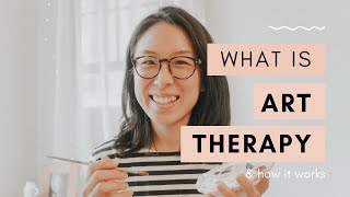 What is Art Therapy and How it Works [upl. by Ecnaralc551]