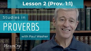 Studies in Proverbs  Chapter 1  Lesson 2 [upl. by Esereht979]