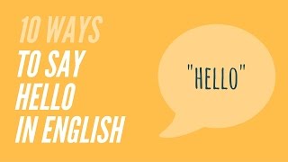 10 Ways to say Hello in English [upl. by Roseline]