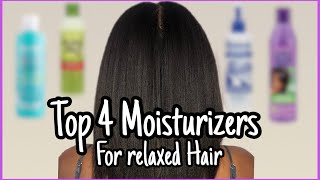 Top 4 MOISTURIZERS for Dry Relaxed Hair Healthy Relaxed Hair Journey [upl. by Lliw]