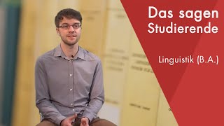 quotDas sagt der Studentquot  Linguistik BA studieren [upl. by Leboff]