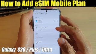 Galaxy S20  Ultra  Plus How to Add an eSIM Mobile Plan Dual SIM [upl. by Hares347]