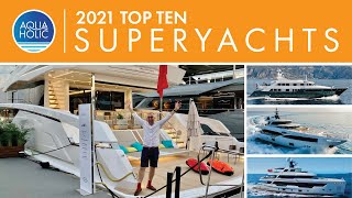 AQUAHOLICs Top Ten Superyachts [upl. by Karilynn]