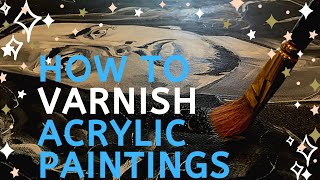 How to Varnish Acrylic Paintings Tutorial Using Liquitex Satin Varnish [upl. by Aikat]