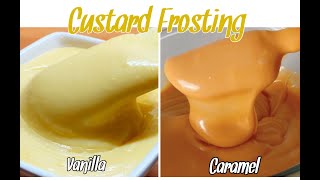 Vanilla and Caramel Custard Frosting Recipes [upl. by Varden76]