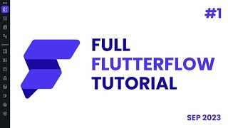 Full FlutterFlow Tutorial  Part 1 [upl. by Accem]