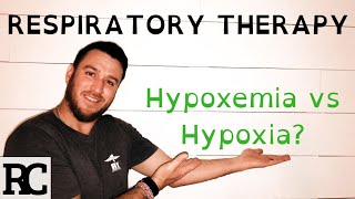 Respiratory Therapy  The Difference Between Hypoxemia and Hypoxia [upl. by Haymes880]