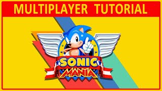 Sonic Mania  MULTIPLAYER TUTORIAL [upl. by Nalehp]