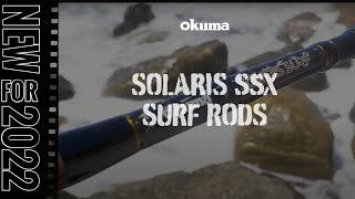 NEW 2022  Okuma Solaris SSX Surf Rods [upl. by Clementina47]