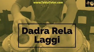 Rela Laggi in Dadra taal on Tabla [upl. by Hessney]