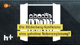 Die BilderbergKonferenz – IlluminatenTreff oder EliteKaffeeklatsch  heuteplus  ZDF [upl. by Adaven]