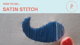 How to Satin Stitch  Embroidery Tutorial for Beginners [upl. by Evvy]