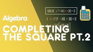 Completing the Square  Part 2  Algebra  Maths  FuseSchool [upl. by Yelrahs]