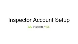 Inspector Account Setup [upl. by Armmat]