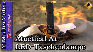 Atactical A1 LED Taschenlampe Review  Test [upl. by Ungley766]