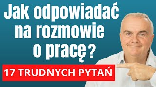 Rozmowa kwalifikacyjna  jak dobrze odpowiadać na rozmowie o pracę [upl. by Trenton]