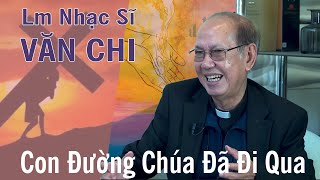 Gặp Gỡ Linh Mục Nhạc Sĩ Paul Văn Chi [upl. by Mariya]