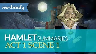 Hamlet Summary Act 1 Scene 1  Nerdstudy [upl. by Aitselec]