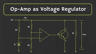 Voltage Regulator Op Amp as Voltage Regulator [upl. by Madai]