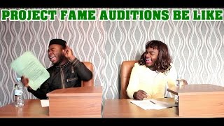 Project Fame Auditions Be Like [upl. by Venita45]