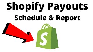 Shopify Payouts Explained  Shopify Payout Schedule  Shopify Payout Report [upl. by Arrotal]