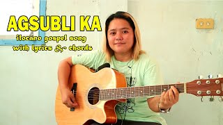 AGSUBLI KA by Roderick Langay  ilocano gospel song with lyrics amp chords  Jovie Almoite Cover [upl. by Ovatsug]