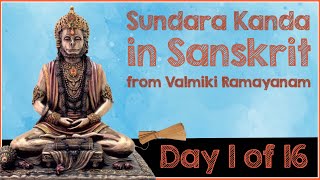 SundaraKanda  Day 1 of 16  Sargas1 amp 2  from Valmiki Ramayanam in Sanskrit [upl. by Ahsatniuq]