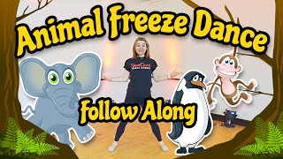 Follow Along Animal Freeze Dance [upl. by Hutchinson]