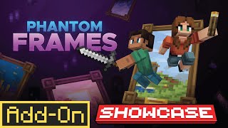 Phantom Frames AddOn  Full Showcase  Minecraft Bedrock AddOn [upl. by Mcloughlin746]