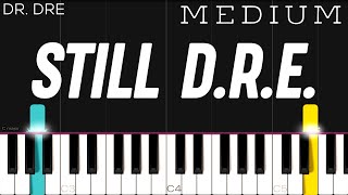 Dr Dre ft Snoop Dogg  Still DRE  MEDIUM Piano Tutorial [upl. by Bodi]