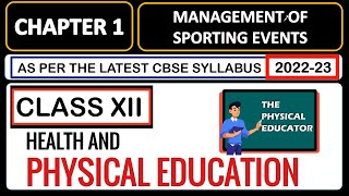 Chapter 1 Physical Education Class 12 I Management of Sporting Events I 202223 Latest CBSE syllabus [upl. by Alohs]