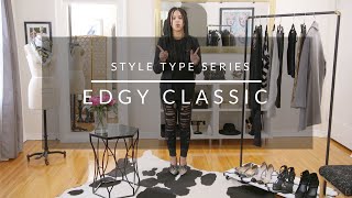 Style Type Series Edgy Classic [upl. by Honey]