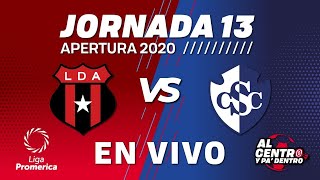 🔴 EN VIVO  LDA VS CARTAGINÉS  JORNADA 13  LIGA PROMERICA  Al Centro Y Pa Dentro [upl. by Joanne205]